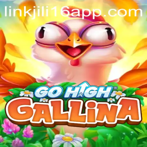 Exploring the Thrilling World of GoHighGallina and the Jili16 Link App