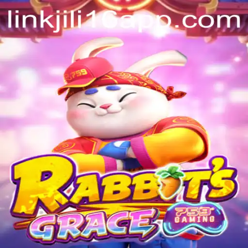 Explore the Enchanting World of RabbitsGrace and the Jili16 Link App